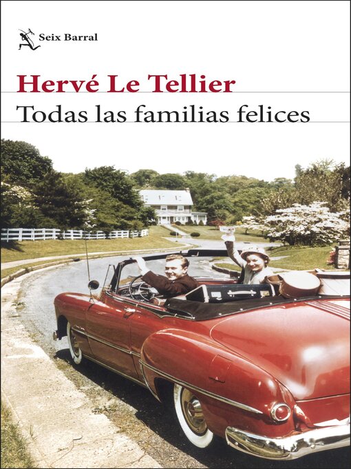 Title details for Todas las familias felices by Hervé Le Tellier - Available